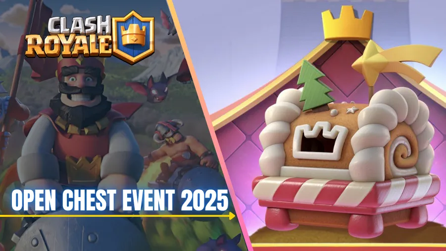 Clash Royale Open Chest Event: Everything You Need To Know